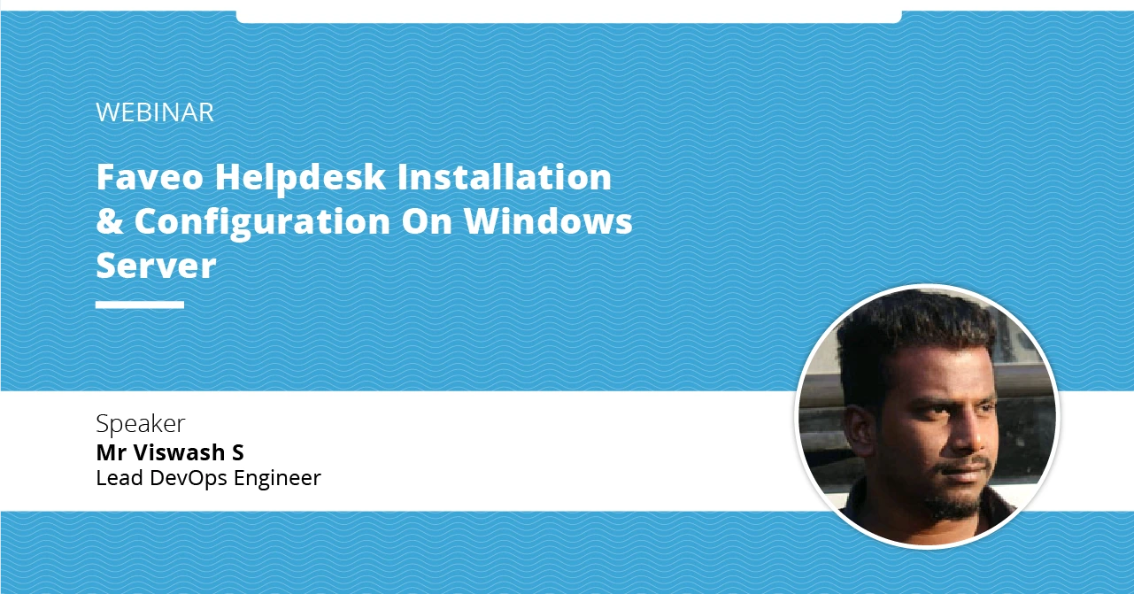 Faveo-Webinar-By-Vishwas S